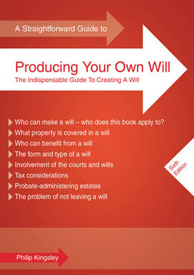 A Straightforward Guide To Producing Your Own Will - Philip Kingsley