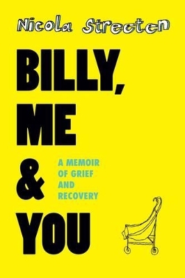 Billy, Me & You - Dr Nicola Streeten