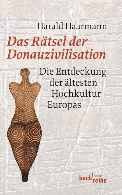 Das Rätsel der Donauzivilisation - Harald Haarmann