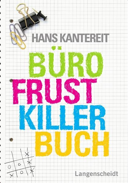 BüroFrustKillerBuch - Hans Kantereit