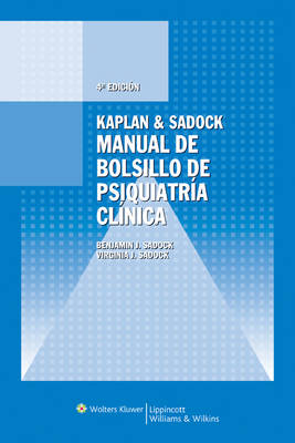 Manual de Bolsillo de Psiquiatria Clinica -  Sadock, Benjamin J Sadock, Virginia A Sadock