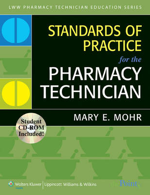 Standards of Practice for the Pharmacy Technician - Mary E. Mohr