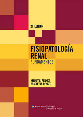 Fisiopatologia Renal - Helmut G. Rennke, Bradley M. Denker