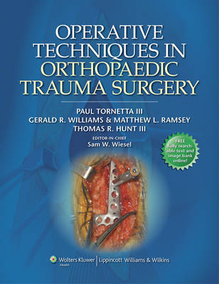 Operative Techniques in Orthopaedic Trauma Surgery - Paul Tornetta