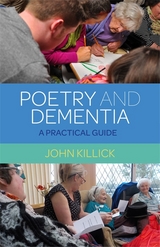 Poetry and Dementia - Mr John Killick