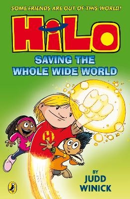 Hilo: Saving the Whole Wide World - Judd Winick