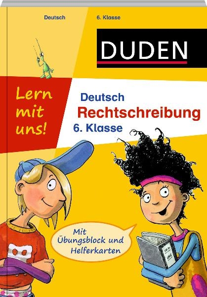 Lern mit uns! Deutsch - Rechtschreibung 6. Klasse - Elke Spitznagel