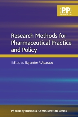 Research Methods for Pharmaceutical Practice and Policy - 