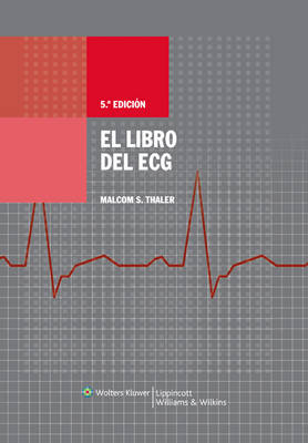 El Libro del ECG - Malcolm S. Thaler