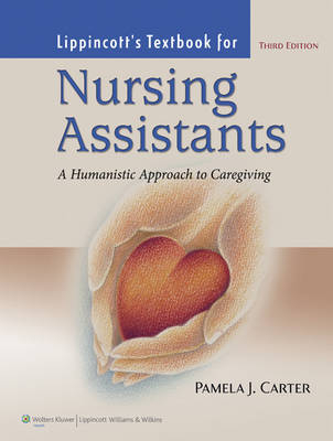 Lippincott Textbook for Nursing Assistants - Pamela J. Carter