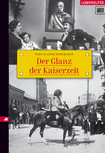 Der Glanz der Kaiserzeit - Carola Leitner, Kurt Hamtil