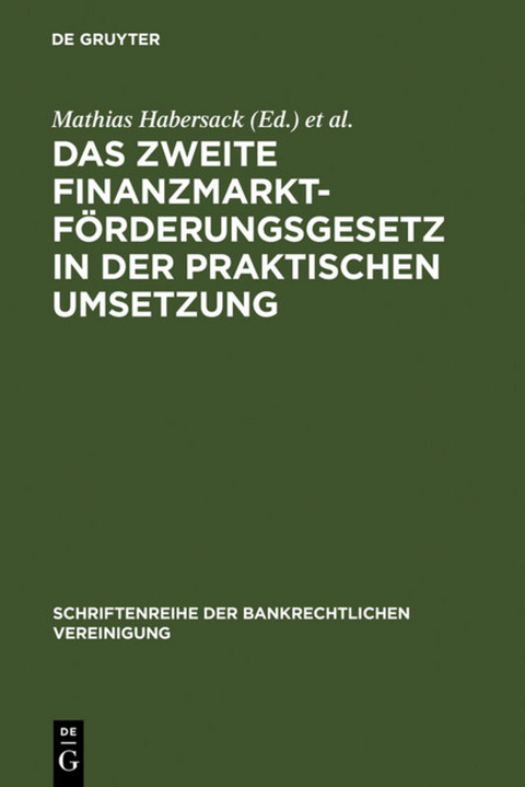 Das Zweite Finanzmarktförderungsgesetz in der praktischen Umsetzung