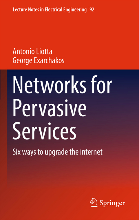 Networks for Pervasive Services - Antonio Liotta, George Exarchakos