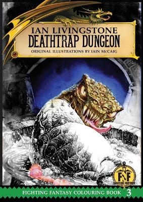 Deathtrap Dungeon Colouring Book - Sir Ian Livingstone