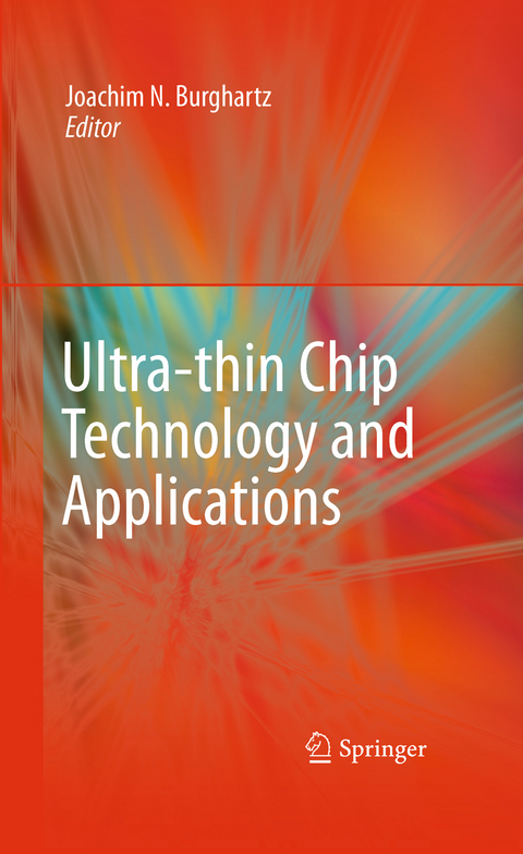 Ultra-thin Chip Technology and Applications - 