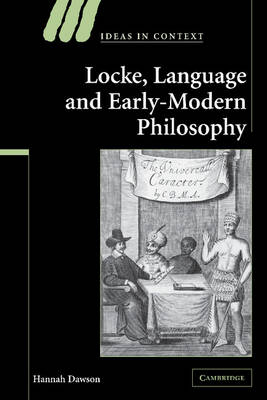 Locke, Language and Early-Modern Philosophy - Hannah Dawson