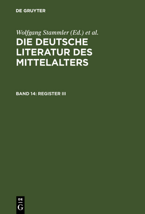 Die deutsche Literatur des Mittelalters / Register III - 