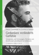 Gedanken verändern Gefühle - Dennis Greenberger, Christine A. Padesky