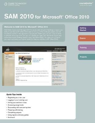 SAM 2010 for Microsoft Office 2010 CourseNotes -  Course Technology