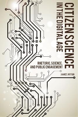 Citizen Science in the Digital Age - James Wynn