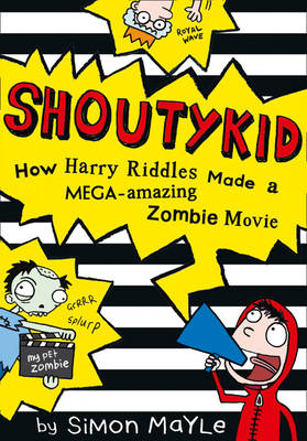 How Harry Riddles Made a Mega-Amazing Zombie Movie - Simon Mayle