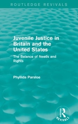 Juvenile Justice in Britain and the United States - Phyllida Parsloe