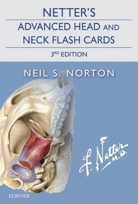 Netter's Advanced Head and Neck Flash Cards - Neil S. Norton