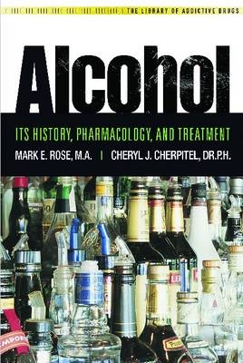 Alcohol - Cheryl J. Cherpitel, Mark Edmund Rose