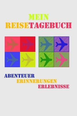 Mein Reisetagebuch - Frida Berger