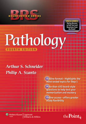 BRS Pathology - Arthur S. Schneider, Philip A. Szanto