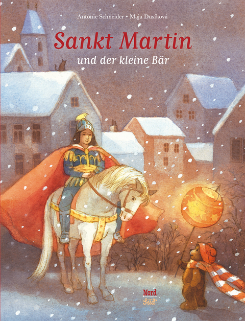 Sankt Martin und der kleine Bär - Antonie Schneider