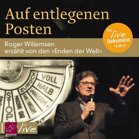 Auf entlegenen Posten - Roger Willemsen