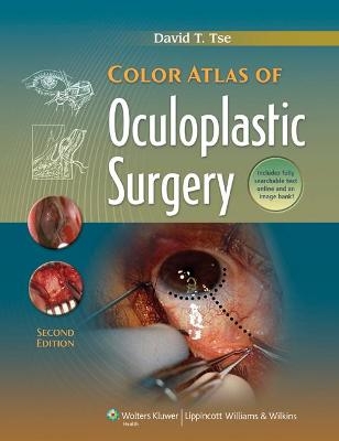 Color Atlas of Oculoplastic Surgery - David T. Tse