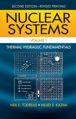 Nuclear Systems Volume I - Neil E. Todreas, Mujid S Kazimi