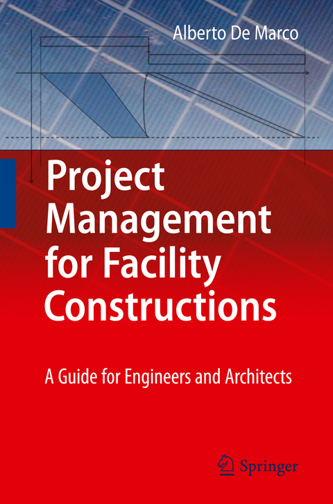 Project Management for Facility Constructions - Alberto De Marco