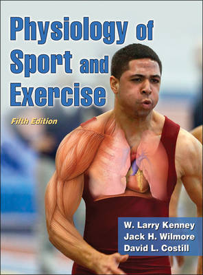 Physiology of Sport and Exercise - W. Larry Kenney, Jack H. Wilmore, David L. Costill