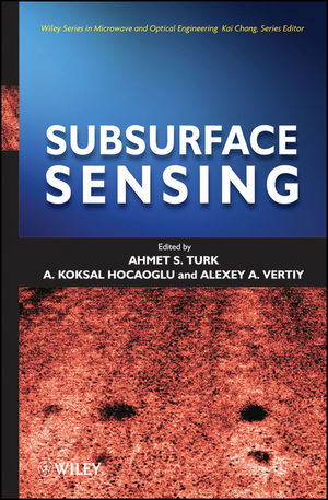 Subsurface Sensing - Ahmet S. Turk, Koksal A. Hocaoglu, Alexey A. Vertiy