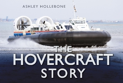 The Hovercraft Story - Ashley Hollebone