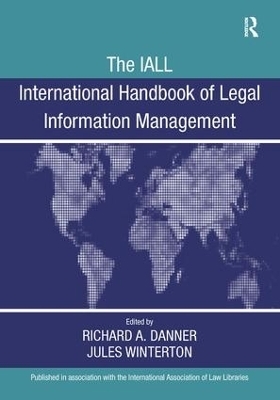 The IALL International Handbook of Legal Information Management - Richard A. Danner