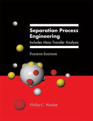 Separation Process Engineering - Phillip Wankat