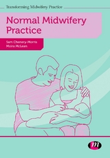 Normal Midwifery Practice - Sam Chenery-Morris, Moira McLean