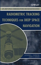 Radiometric Tracking Techniques for Deep-Space Navigation - Catherine L. Thornton, James S. Border