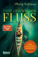 His Dark Materials 0: Über den wilden Fluss -  PHILIP PULLMAN