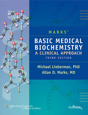 Marks' Basic Medical Biochemistry - Michael A. Lieberman, Allan Marks