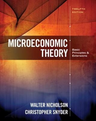 Microeconomic Theory - Walter Nicholson, Christopher Snyder