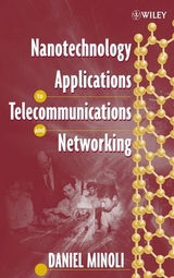 Nanotechnology Applications to Telecommunications and Networking -  Daniel Minoli