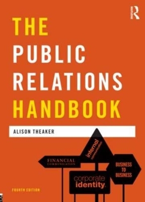 The Public Relations Handbook - Alison Theaker