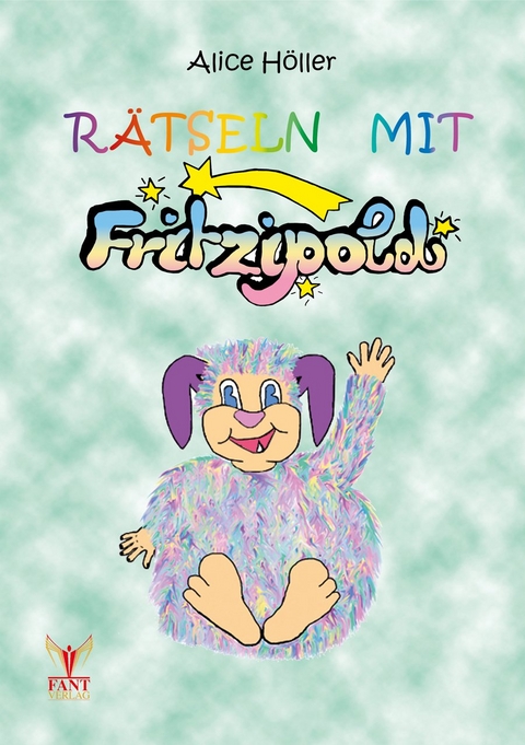 Rätseln mit Fritzipold - Alice Höller