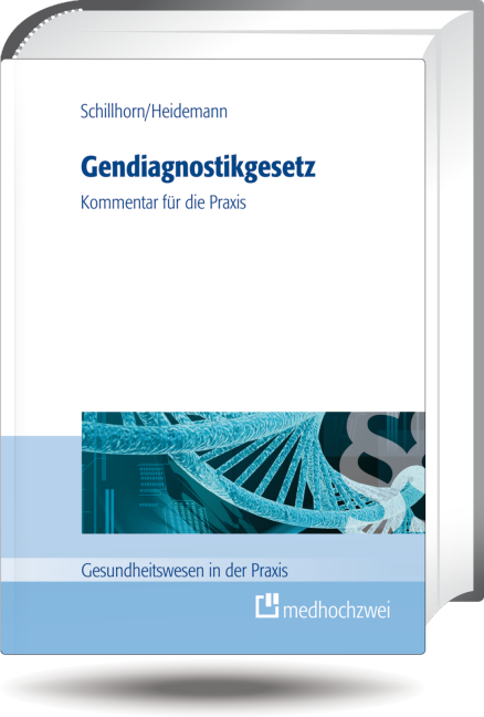 Gendiagnostikgesetz - Simone Heidemann, Kerrin Schillhorn