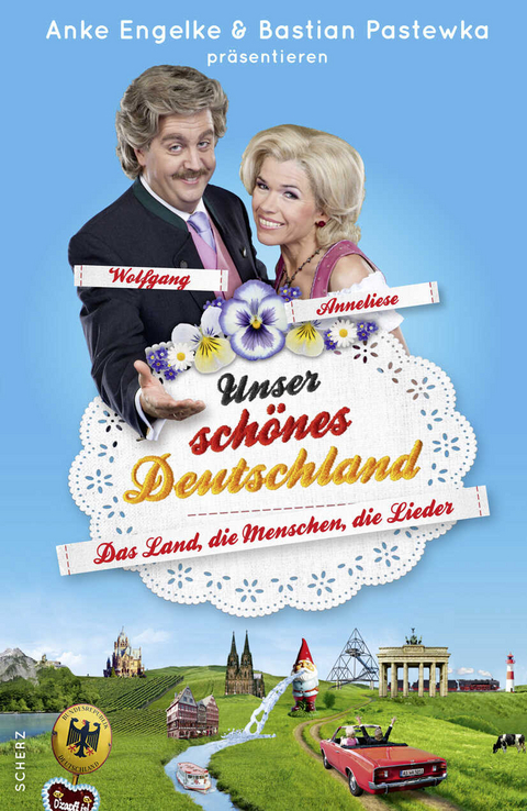 Unser schönes Deutschland präsentiert von Anke Engelke und Bastian Pastewka - Chris Geletneky, Mark Werner